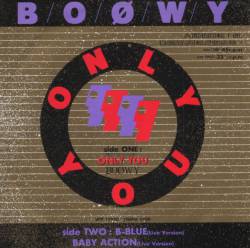 Boowy : Only You